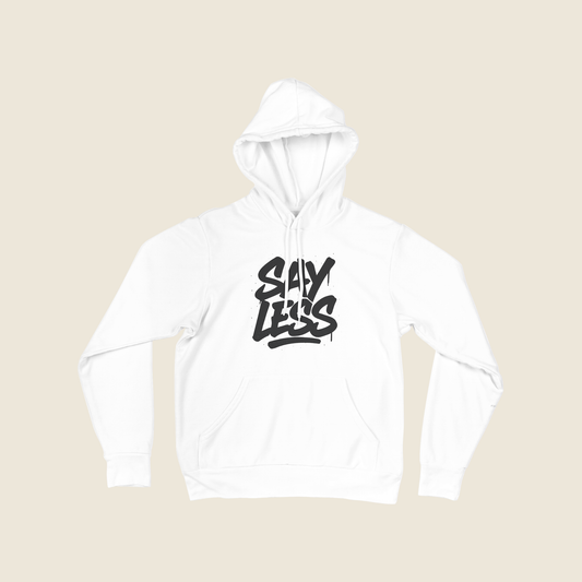Say Less W&B Hoodie
